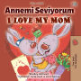 Annemi Seviyorum I Love My Mom