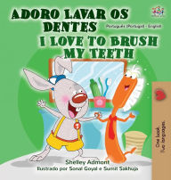 Title: I Love to Brush My Teeth (Portuguese English Bilingual Book - Portugal), Author: Shelley Admont
