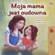 Title: My Mom is Awesome - Polish Edition, Author: Shelley Admont