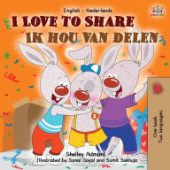 Title: I Love to Share Ik hou van delen: English Dutch Bilingual Book, Author: Shelley Admont