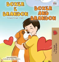 Title: Boxer and Brandon (Portuguese English Bilingual Book - Portugal), Author: Kidkiddos Books