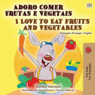 Title: I Love to Eat Fruits and Vegetables (Portuguese English Bilingual Book - Portugal), Author: Shelley Admont