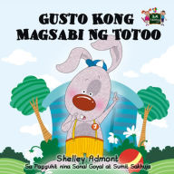 Title: Gusto Kong Magsabi Ng Totoo, Author: Shelley Admont