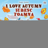 Title: I Love Autumn (English Romanian Bilingual Book for Children), Author: Shelley Admont