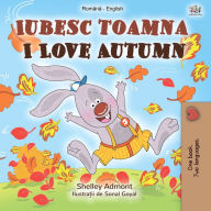 Title: Iubesc toamna I Love Autumn, Author: Shelley Admont