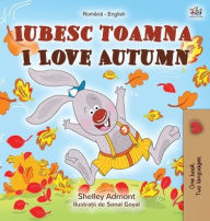 Title: I Love Autumn (Romanian English Bilingual Book for Kids), Author: Shelley Admont