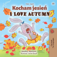 Title: Kocham jesien I Love Autumn, Author: Shelley Admont