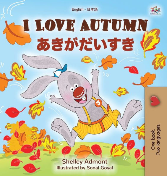 I Love Autumn (English Japanese Bilingual Book for Kids)