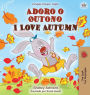 I Love Autumn (Portuguese English Bilingual Children's Book - Portugal): Portuguese Portugal