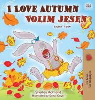Title: I Love Autumn (English Serbian Bilingual Book for Kids - Latin alphabet), Author: Shelley Admont