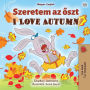 I Love Autumn (Hungarian English Bilingual Book for Kids)