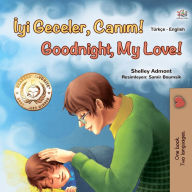 Title: Iyi Geceler, Canim! Goodnight, My Love!, Author: Shelley Admont