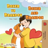 Title: Boxer and Brandon (Turkish English Bilingual Children's Book), Author: Kidkiddos Books