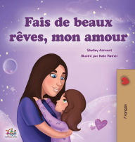 Title: Sweet Dreams, My Love (French Children's Book), Author: Shelley Admont