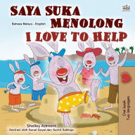 Title: I Love to Help (Malay English Bilingual Children's Book), Author: Shelley Admont