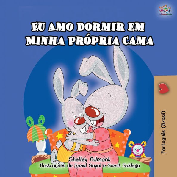 I Love to Sleep in My Own Bed (Portuguese Children's Book - Brazil): Brazilian Portuguese