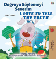Title: I Love to Tell the Truth (Turkish English Bilingual Book for Kids), Author: Shelley Admont
