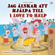 Title: I Love to Help (Swedish English Bilingual Children's Book), Author: Shelley Admont
