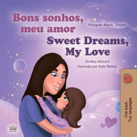 Title: Bons sonhos, meu amor! Sweet Dreams, My Love!, Author: Shelley Admont
