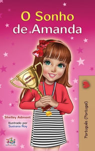 Title: Amanda's Dream (Portuguese Book for Kids- Portugal): European Portuguese, Author: Shelley Admont