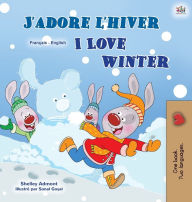 Title: I Love Winter (French English Bilingual Children's Book), Author: Shelley Admont