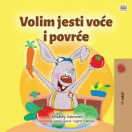 Title: Volim jesti voce i povrce, Author: Shelley Admont