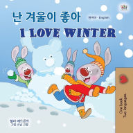 Title: I Love Winter (Korean English Bilingual Children's Book), Author: Shelley Admont