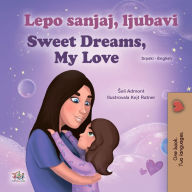 Title: Lepo sanjaj, ljubavi Sweet Dreams, My Love, Author: Shelley Admont
