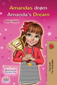 Title: Amanda's Dream (Danish English Bilingual Children's Book), Author: Shelley Admont