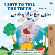 Title: I Love to Tell the Truth (English Urdu Bilingual Book for Kids), Author: Shelley Admont