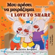 Title: I Love to Share (Greek English Bilingual Book for Kids), Author: Shelley Admont