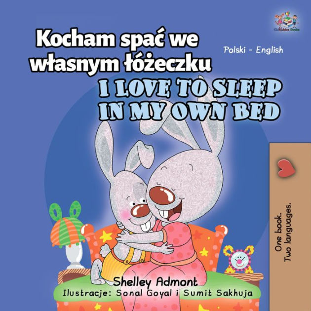 i-love-to-sleep-in-my-own-bed-polish-english-bilingual-book-for-kids