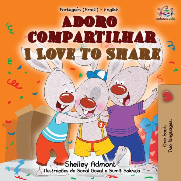 I Love to Share (Portuguese English Bilingual Book for Kids -Brazilian): Brazilian Portuguese