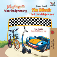 Title: The Wheels The Friendship Race (Hungarian English Bilingual Book for Kids), Author: Inna Nusinsky