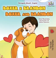 Title: Boxer and Brandon (Portuguese English Bilingual Book for Kids-Brazilian), Author: Kidkiddos Books