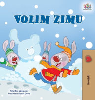 Title: I Love Winter (Croatian Children's Book), Author: Shelley Admont