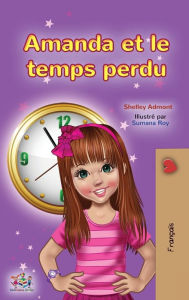 Title: Amanda and the Lost Time (French Children's Book), Author: Shelley Admont