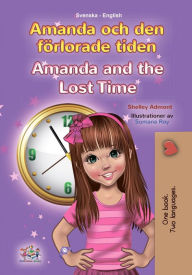 Title: Amanda och den förlorade tiden Amanda and the Lost Time, Author: Shelley Admont