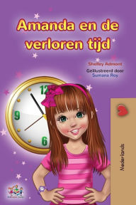 Title: Amanda and the Lost Time (Dutch Book for Kids), Author: Shelley Admont