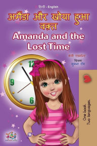 Title: Amanda and the Lost Time (Hindi English Bilingual Book for Kids), Author: Shelley Admont