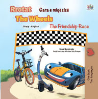 Title: Rrotat Gara e miqësisë The Wheels The Friendship Race, Author: Inna Nusinsky