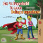 Being a Superhero (Afrikaans English Bilingual Children's Book)