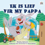 Title: Ek is Lief vir My Pappa, Author: Shelley Admont
