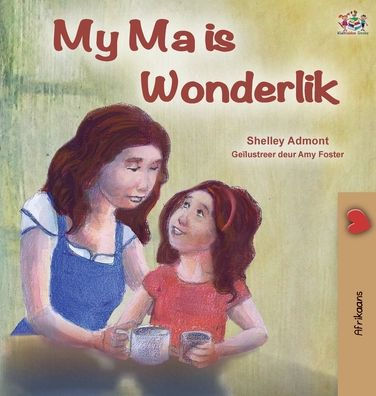 My Mom is Awesome (Afrikaans Children's Book)