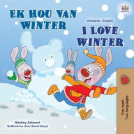 Title: I Love Winter (Afrikaans English Bilingual Children's Book), Author: Shelley Admont