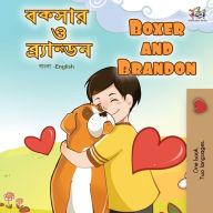 Title: Boxer and Brandon (Bengali English Bilingual Book for Kids), Author: Kidkiddos Books