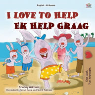 Title: I Love to Help (English Afrikaans Bilingual Children's Book), Author: Shelley Admont