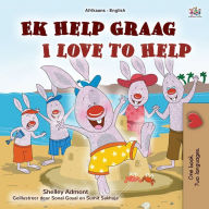 Title: I Love to Help (Afrikaans English Bilingual Book for Kids), Author: Shelley Admont