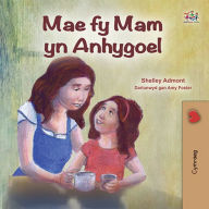 Title: Mae fy Mam yn Anhygoel, Author: Shelley Admont