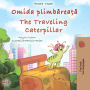 Omida plimbarea?a The traveling caterpillar